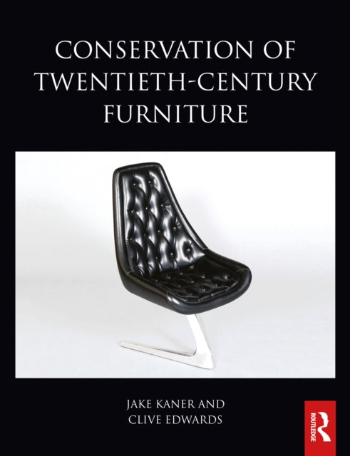 Book cover of: Conservation of Twentieth-Century Furniture. By: Clive Edwards