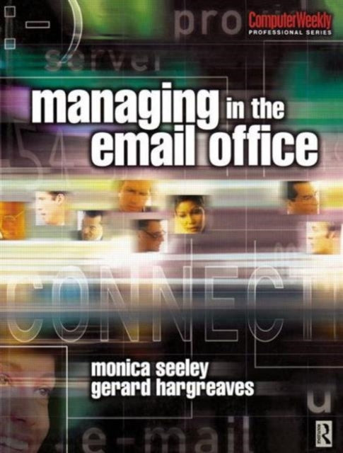 Book cover of: Managing in the Email Office. By: Monica E. Seeley