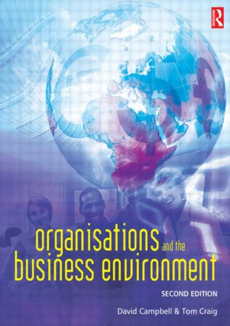 Book cover of: Organisations and the Business Environment. By: Campbell, David J.