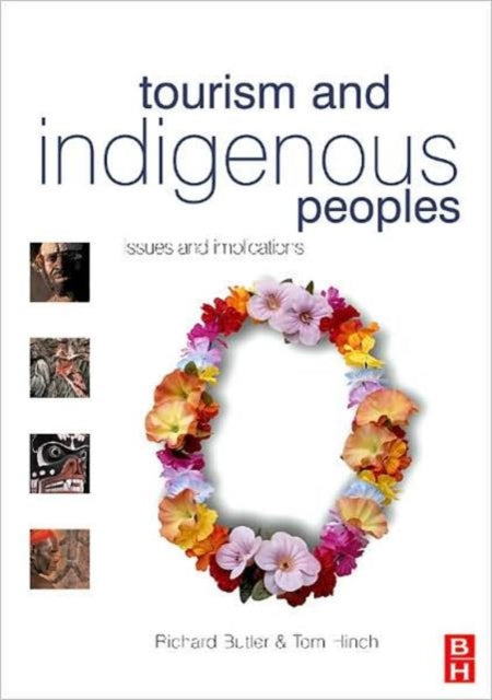 Book cover of: Tourism and Indigenous Peoples. By: Richard Butler