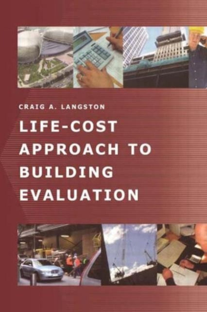 Book cover of: Life-Cost Approach to Building Evaluation