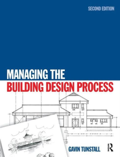 Book cover of: Managing the Building Design Process