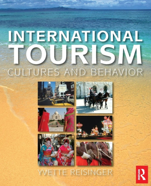 Book cover of: International Tourism. By: Yvette Reisinger