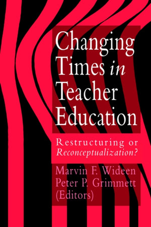 Changing Times In Teacher Education