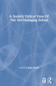 Book cover of: Socially Critical View Of The Self-Managing School