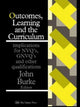 Book cover of: Outcomes, Learning And The Curriculum