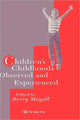Book cover of: Children's Childhoods