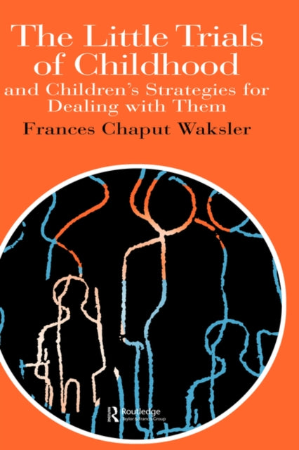 Book cover of: Little Trials Of Childhood