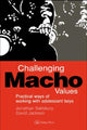 Book cover of: Challenging Macho Values