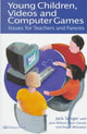 Book cover of: Young Children, Videos and Computer Games
