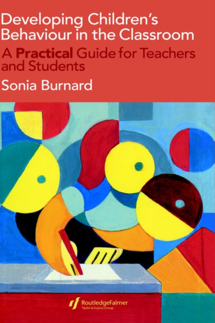 Book cover of: Developing Children's Behaviour in the Classroom