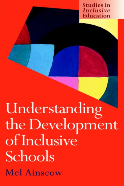 Book cover of: Understanding the Development of Inclusive Schools