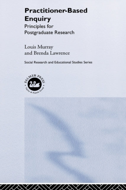 Book cover of: Practitioner-Based Enquiry. By: Brenda Lawrence