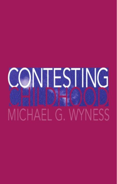 Book cover of: Contesting Childhood