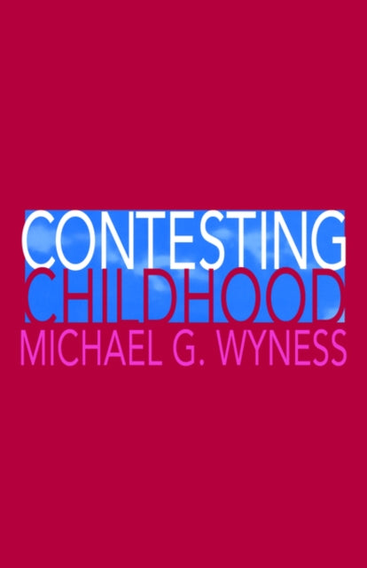 Book cover of: Contesting Childhood