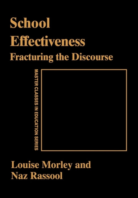 Book cover of: School Effectiveness. By: Louise Morley