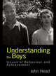 Book cover of: Understanding the Boys. By: Dr John Head