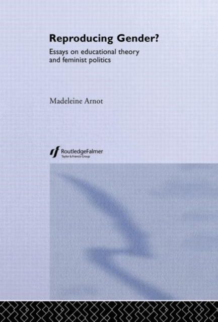 Book cover of: Reproducing Gender