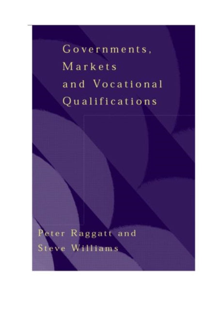 Book cover of: Government, Markets and Vocational Qualifications