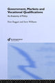 Book cover of: Government, Markets and Vocational Qualifications