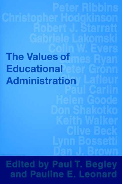 Book cover of: Values of Educational Administration. By: Paul Begley