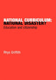 Book cover of: National Curriculum: National Disaster?. By: Dr Rhy Griffith