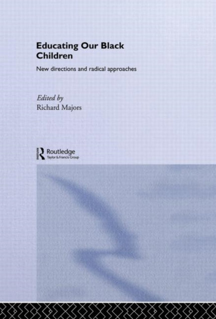 Book cover of: Educating Our Black Children. By: Richard Majors