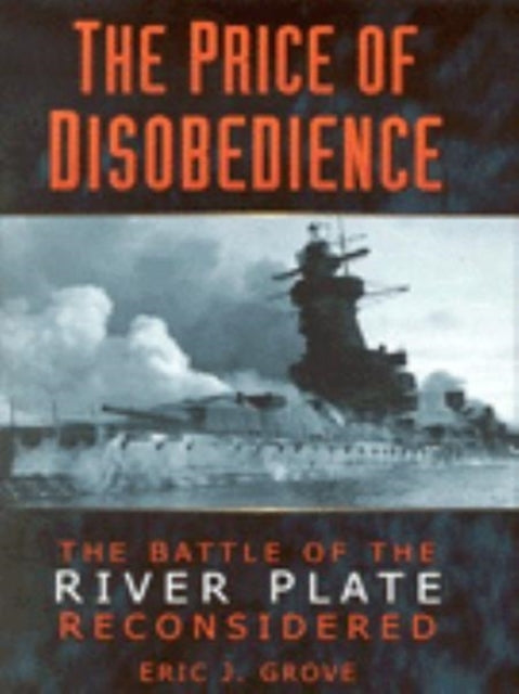 Book cover of: Price of Disobedience. By: Eric Grove