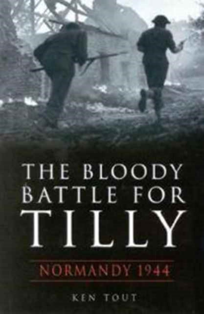 Book cover of: Bloody Battle for Tilly