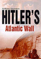 Book cover of: Hitler's Atlantic Wall. By: Anthony Saunders