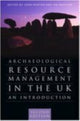 Book cover of: Archaeological Resource Management in the UK