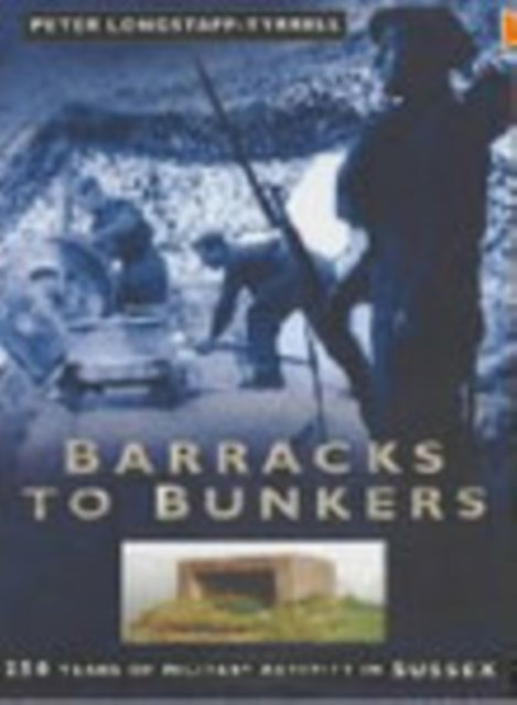 Book cover of: Barracks to Bunkers. By: Peter Longstaff-Tyrrell