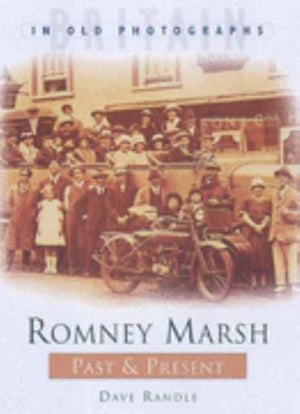 Romney Marsh Past & Present