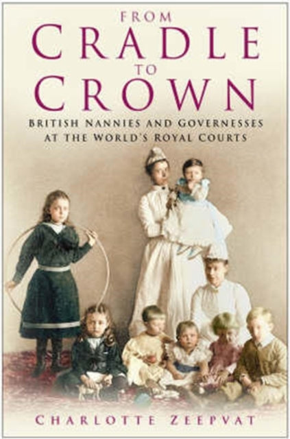 Book cover of: From Cradle to Crown