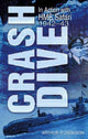 Book cover of: Crash Dive. By: Arthur Dickison