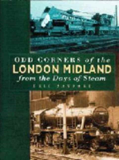 Book cover of: Odd Corners of the London Midland. By: E. H. Sawford