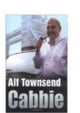 Book cover of: Cabbie. By: Alf Townsend