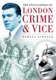 Book cover of: Encyclopedia of London Crime and Vice. By: Fergus Linnane