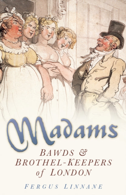 Book cover of: Madams. By: Fergus Linnane