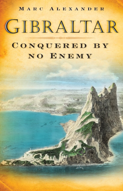 Book cover of: Gibraltar. By: Marc Alexander