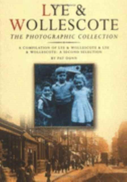 Book cover of: Lye and Wollescote Collection. By: Pat Dunn
