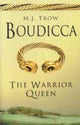 Book cover of: Boudicca. By: M. J Trow