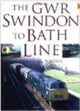 Book cover of: GWR Swindon to Bath Line. By: Colin G. Maggs