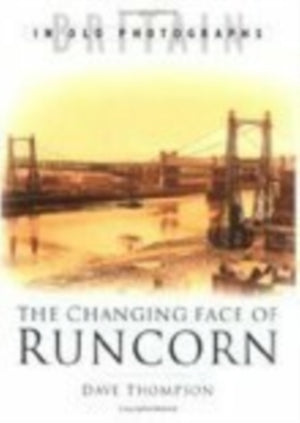The Changing Face of Runcorn