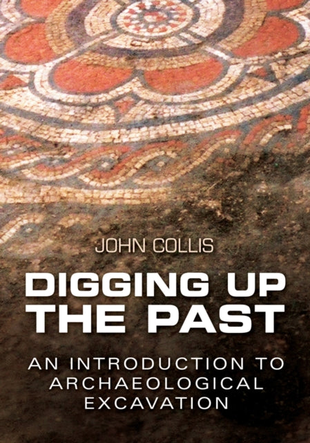 Book cover of: Digging Up the Past