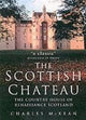 Book cover of: Scottish Chateau. By: Charles McKean