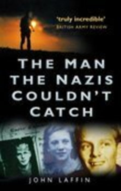 The Man the Nazis Couldn't Catch