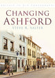 Book cover of: Changing Ashford. By: Steve R. Salter