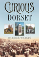 Book cover of: Curious Dorset. By: Derrick Warren