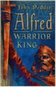 Book cover of: Alfred: Warrior King. By: John Peddie